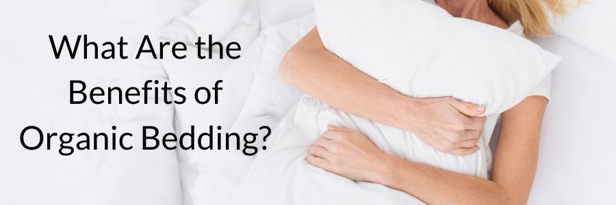 organic bedding benefits