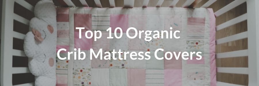Organic Crib Mattress Covers
