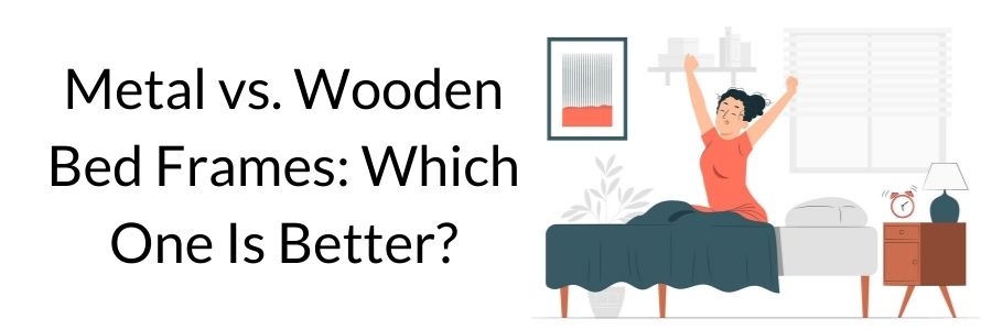 Metal vs. Wooden Bed Frames